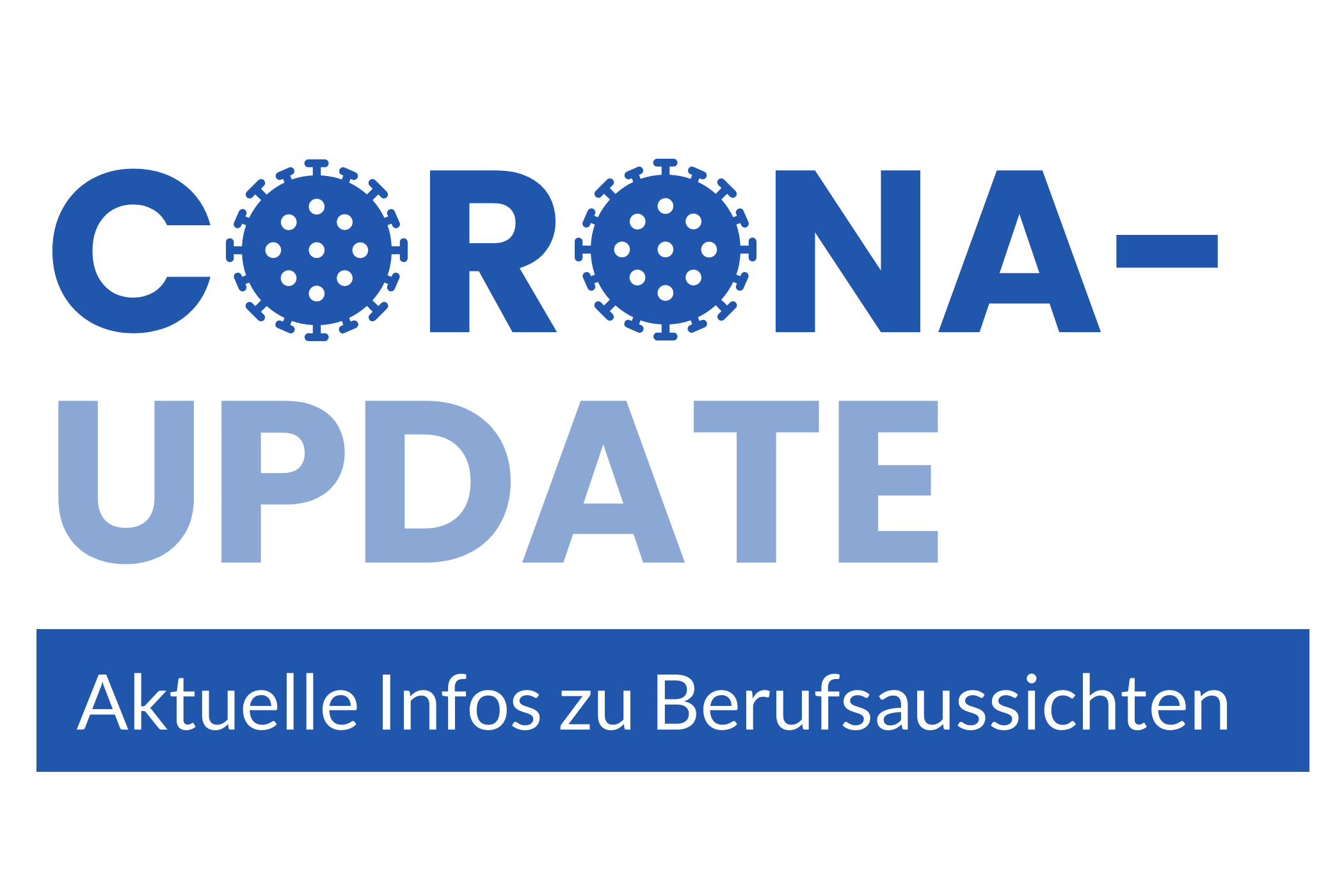 Logo Corona-Update - Aktuelle Infos zu Berufsaussichten
